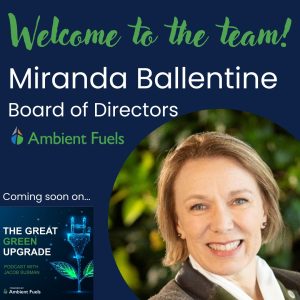 PRESS RELEASE: Ambient Fuels welcomes Miranda Ballentine, founder of the Clean Energy Buyers Association, to its Board of Directors